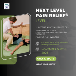 Next Level Pain Relief® Level 1 Conway, AR November 5-6th of 2026