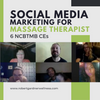Social Media Marketing for Massage Therapists 6 NCBTMB CEs