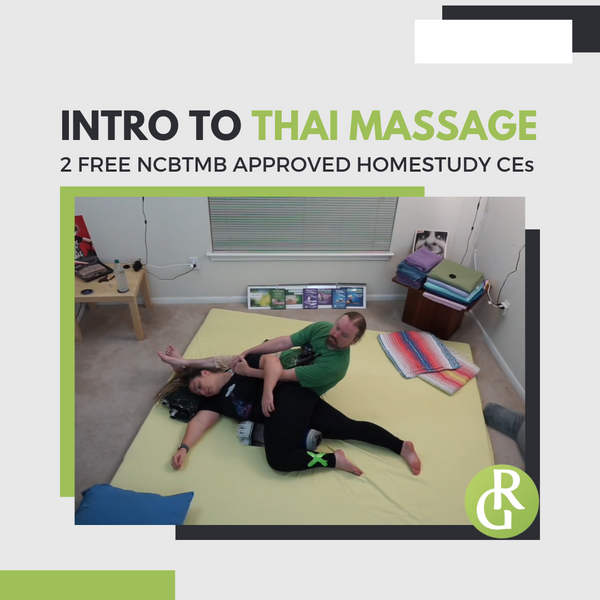Intro to Thai Massage 2 Free NCBTMB Approved Homestudy CEs
